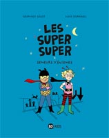 Les Super Super, tome 1 - Semeurs d'énigmes