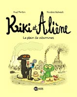 Kiki et Aliène, tome 3 - Le plein de vitamines