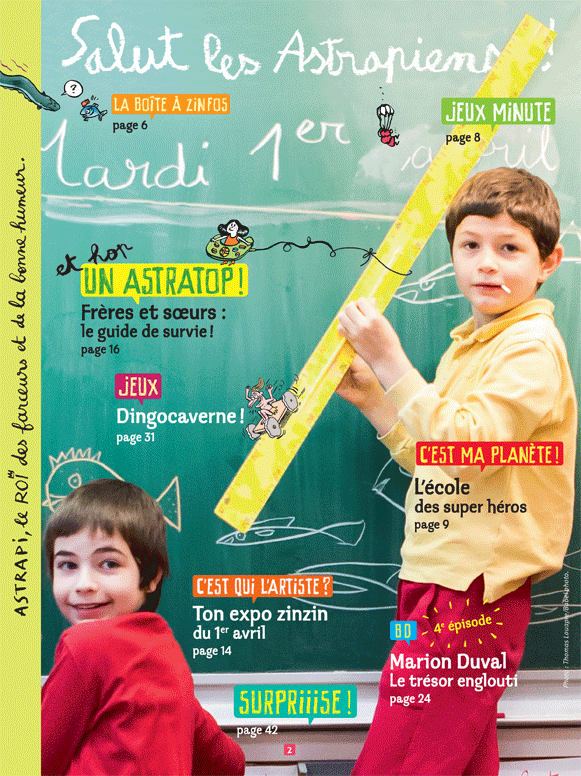 Sommaire du numéro d’Astrapi du 1er avril 2014
