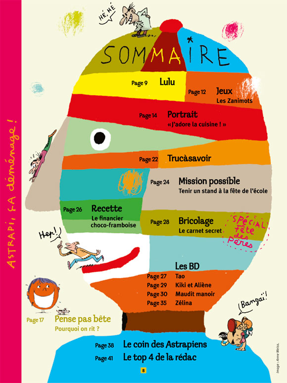  Dans ce numéro d'Astrapi, des témoignages et des conseils pour t'aider à traverser les changements dans ta vie. Un Trucasavoir pour découvrir les instruments à cordes, les conseils de "mission possible" pour réussir la fête de l'école, et une succulente recette de financier choco-framboise ! 15-06-2012 sommaire 774 Rédaction d'Astrapi