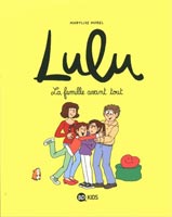 Lulu, tome 6, La famille avant tout, BD Kids