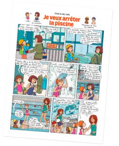 “C'est la vie, Lulu. Je veux arrêter la piscine”, Astrapi n°917, 1er janvier 2019. Scénario et recueil de émoignages : Sophie Furlaud. Création : Bernadette Després. Dessin : Marylise Morel. Couleurs : Laurence Croix.