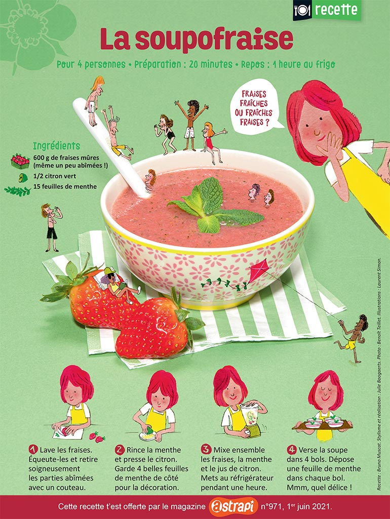 La soupofraise. Photo : Benoît Teillet. Illustrations : Laurent Simon.