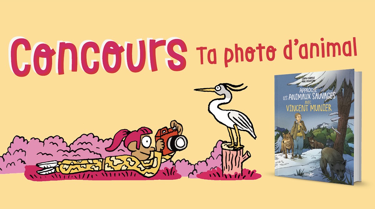 Participe au concours “Ta photo d’animal” - 3 livres dédicacés par Vincent Munier à gagner