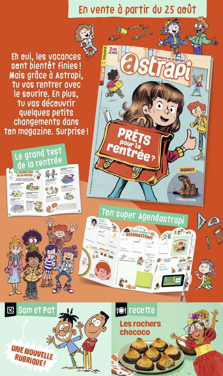 Sommaire du magazine Astrapi n°975, 1er septembre 2021 - Prêts pour la rentrée ?