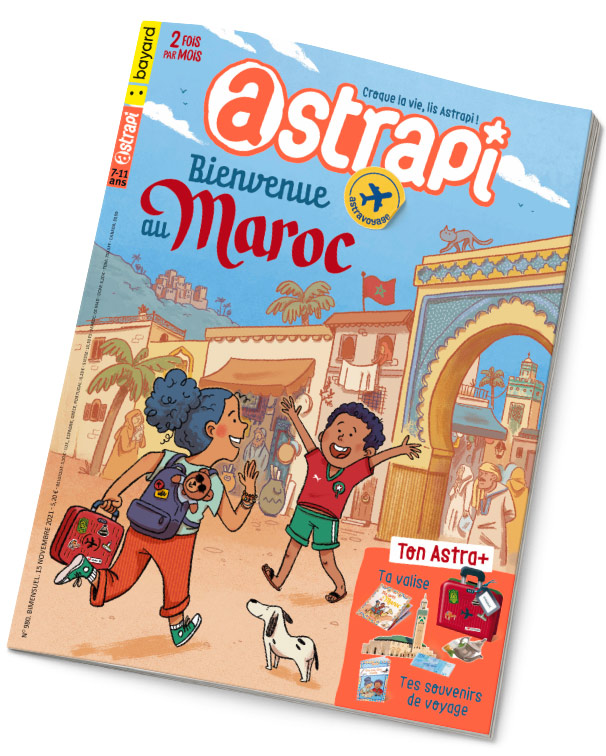 Couverture du magazine Astrapi n°980, 15 novembre 2021 - Bienvenue au Maroc