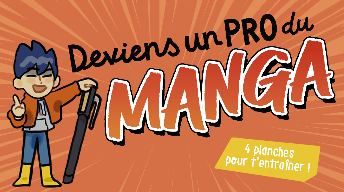 Deviens un pro du manga : imprime 4 planches pour t’entraîner - Astrapi n°987 - 1er mars 2022