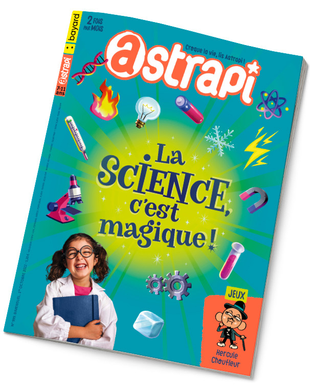 Couverture du magazine Astrapi n° 999 du 1er octobre 2022 - La science, c'est magique !