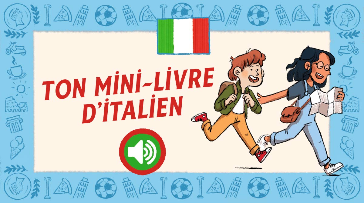 “Mon mini-livre d'italien”, Astrapi n° 1013. Illustration : Audrey Lainé.