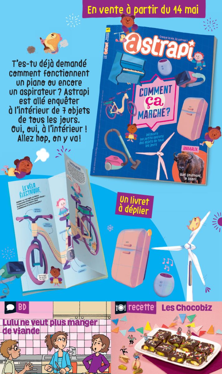 Sommaire du magazine Astrapi n° 1058 du 15 mai 2025. Comment ça marche ?