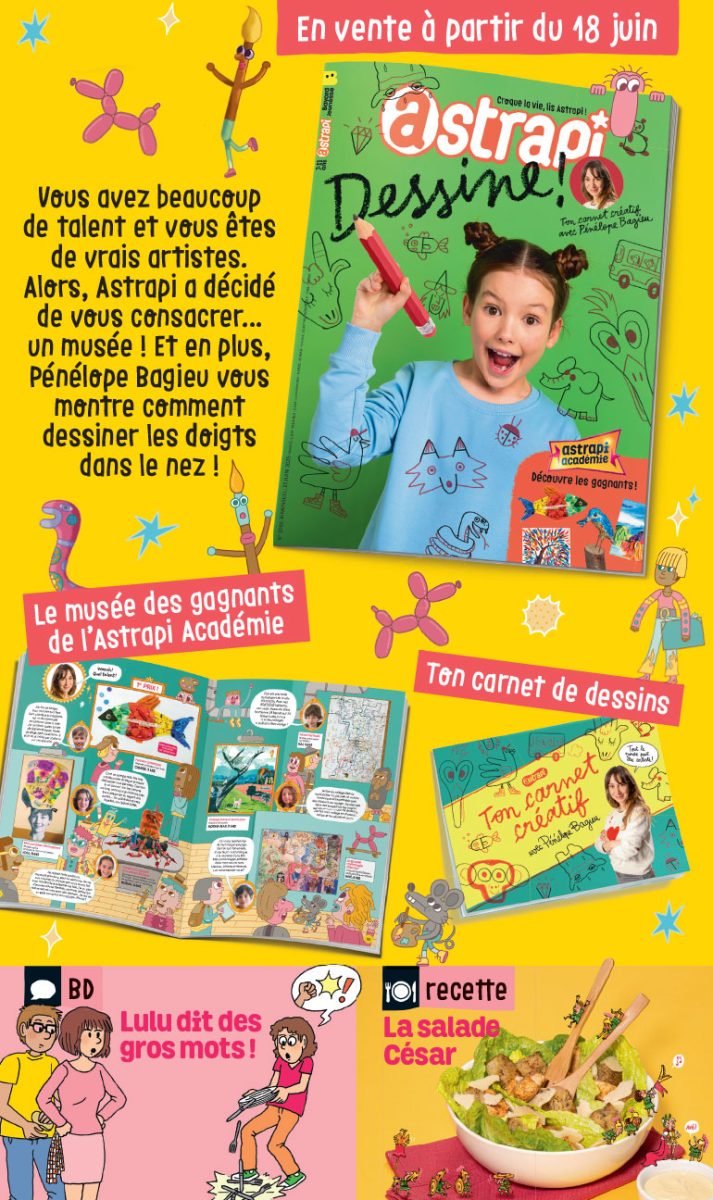 Sommaire du magazine Astrapi n° 1060 du 15 juin 2025. Dessine ! Résultats de l'Astrapi Académie.
