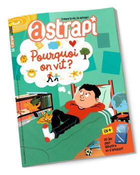 Couverture du magazine Astrapi n° 1065 du 1er octobre 2025. Pourquoi on vit ?